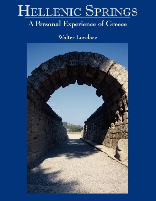 Hellenic Springs: A Personal Experience of Greece