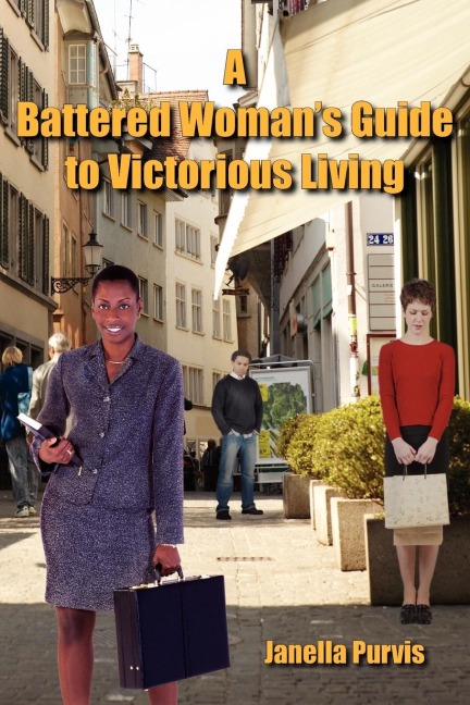 A Battered Womans Guide to Victorious Living