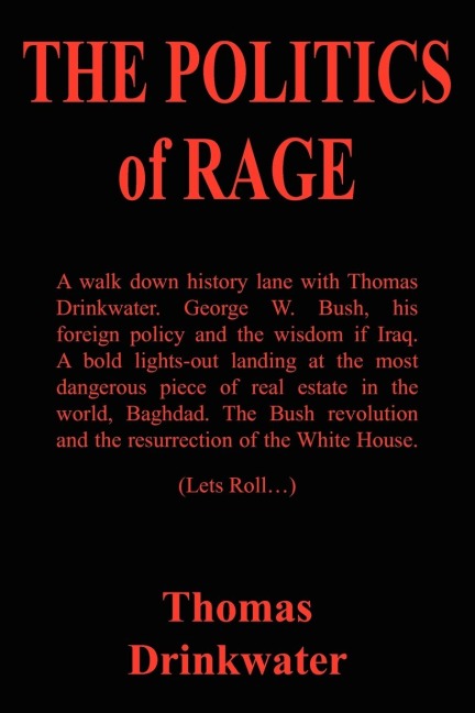 THE POLITICS of RAGE