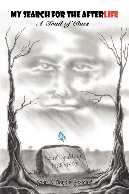 MY SEARCH FOR THE AFTERLIFE