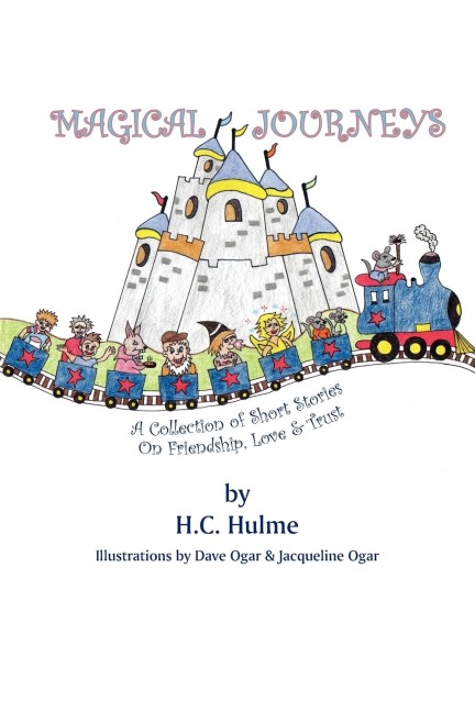 MAGICAL JOURNEYS: A Collection of Short Stories on Friendship, Love and Trust