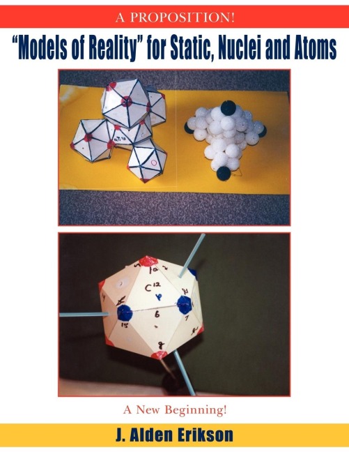 Models of Reality for Static, Nuclei and Atoms