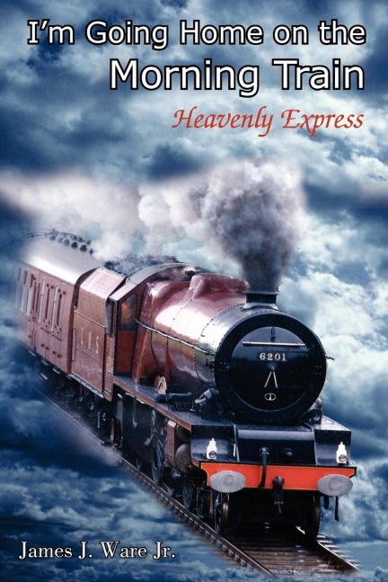 Im Going Home on the Morning Train