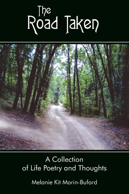 The Road Taken: A Collection of Life Poetry and Thoughts