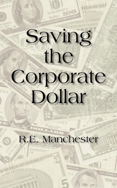 Saving the Corporate Dollar