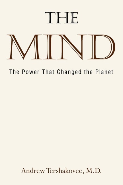 The Mind: The Power That Changed the Planet