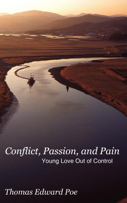 Conflict, Passion, and Pain: Young Love Out of Control