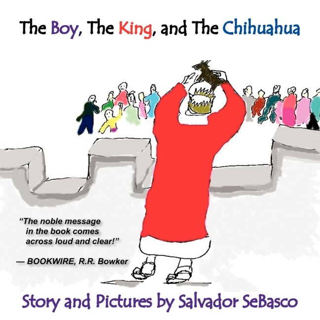 The Boy, The King, and The Chihuahua