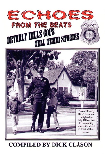 Echoes from the Beats: Beverly Hills Cops Tell Their Stories