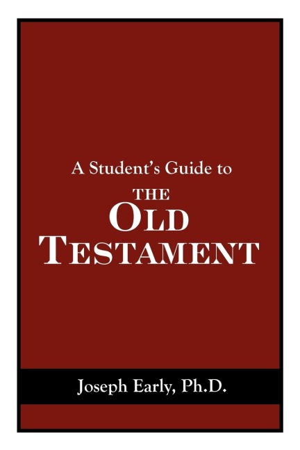 A Students Guide to the Old Testament
