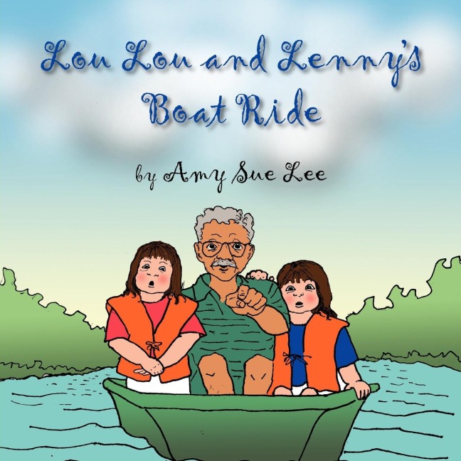Lou Lou and Lennys Boat Ride