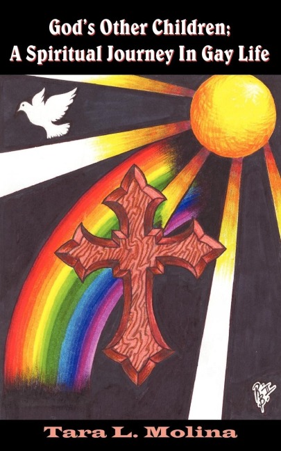Gods Other Children; A Spiritual Journey In Gay Life