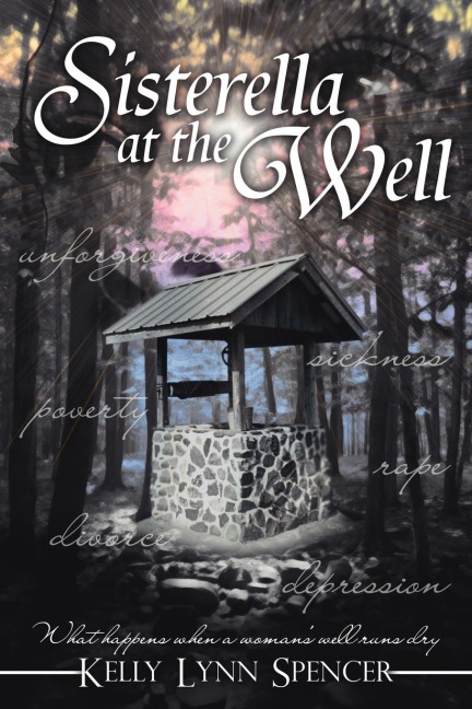 Sisterella at the Well: What Happens When a Womans Well Runs Dry