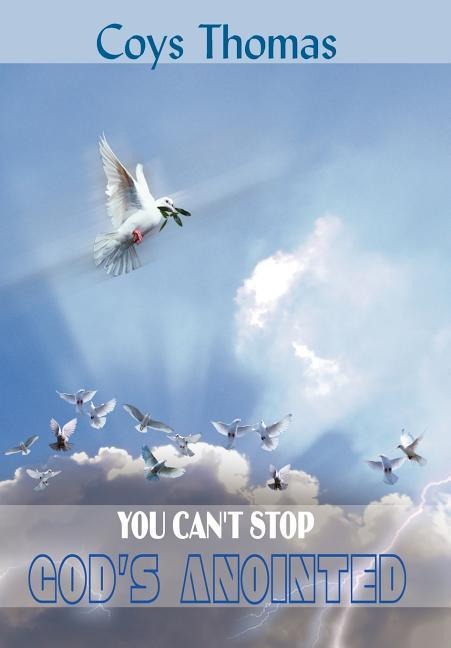 You Can't Stop God's Anointed