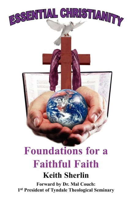 Essential Christianity: Foundations for a Faithful Faith