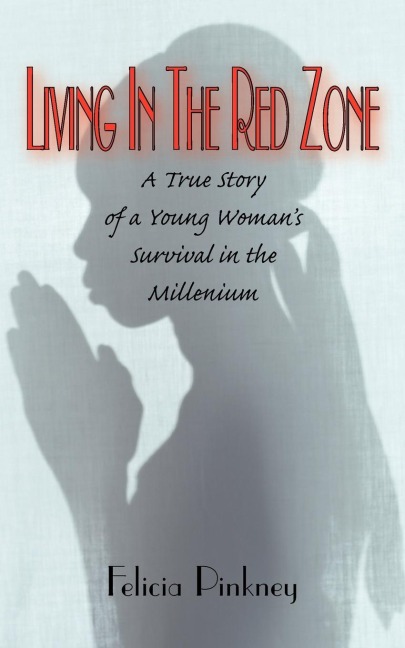 Living In The Red Zone
