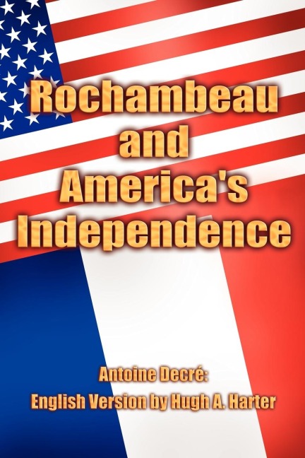 Rochambeau and Americas Independence