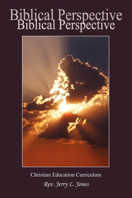 Biblical Perspective: Christian Education Curriculum