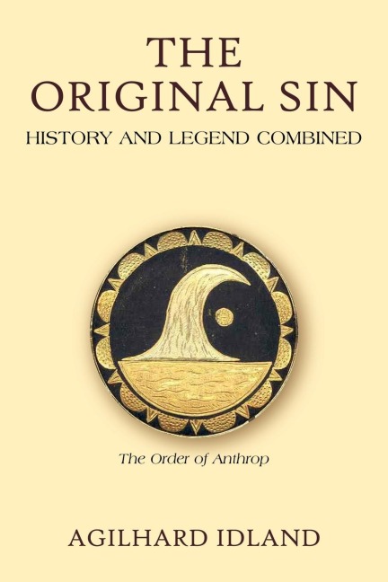 The Original Sin: History and Legend Combined