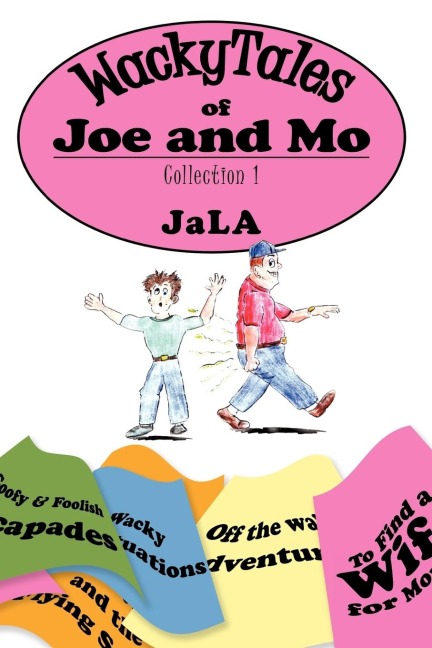 WackyTales of Joe and Mo: Collection 1