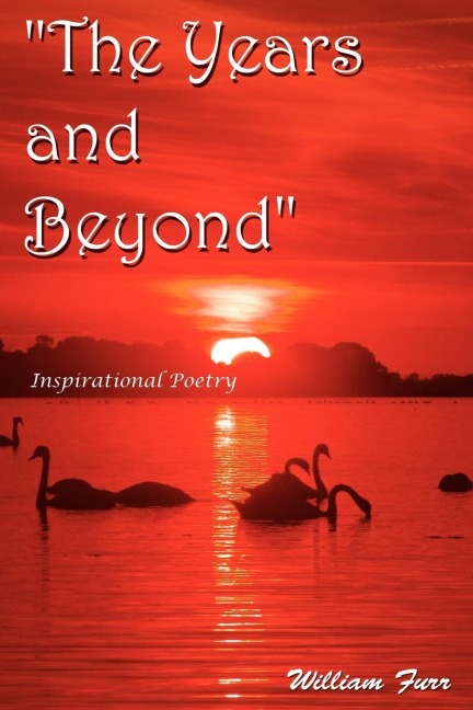 The Years and Beyond: Inspirational Poetry