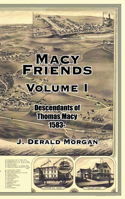 Macy Friends Volume I: Descendants of Thomas Macy 1583-