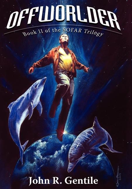 Offworlder: Book II of the SOFAR Trilogy