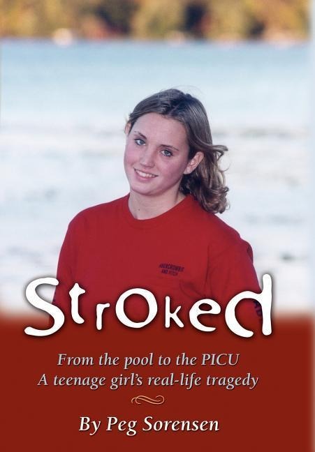 Stroked: From the pool to the PICU: A teenage girls real-life tragedy