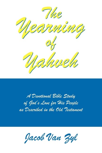 The Yearning of Yahveh
