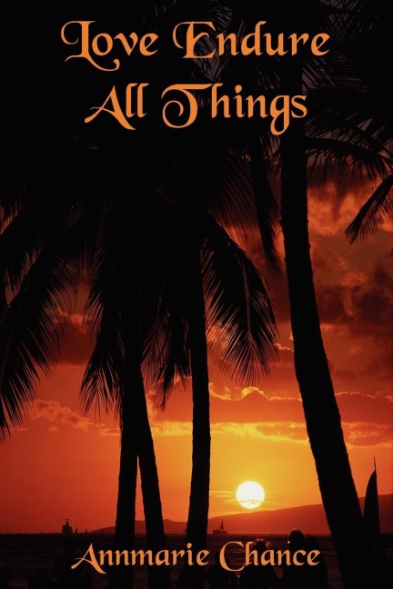 Love Endure All Things