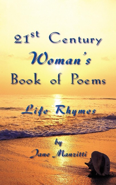 21st Century Womans Book of Poems: Life Rhymes