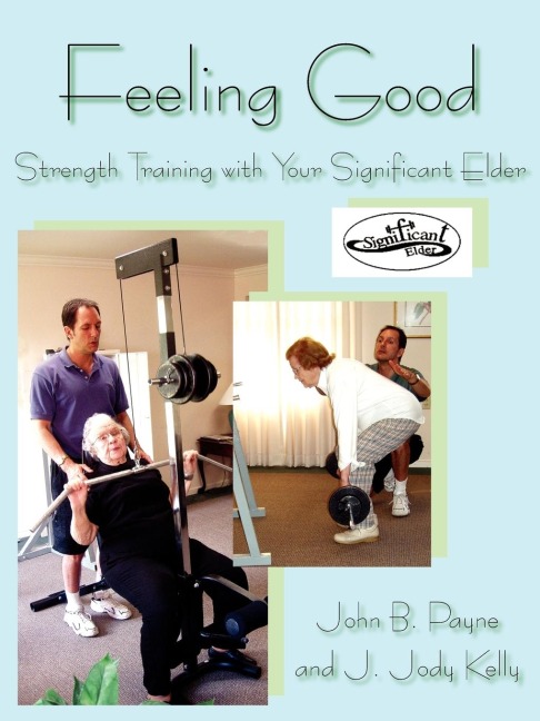 Feeling Good: Strength Training with Your Significant Elder