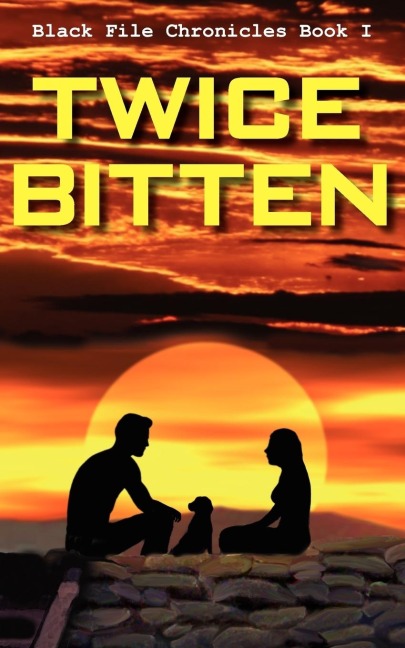 Twice Bitten: Black File Chronicles Book I