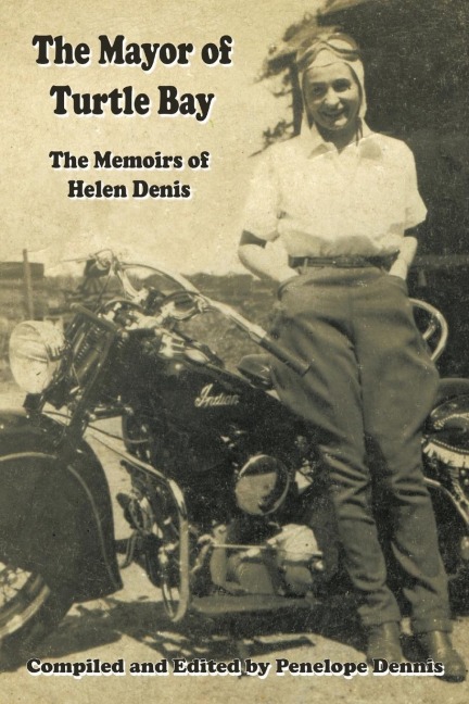 The Mayor of Turtle Bay: The Memoirs of Helen Denis