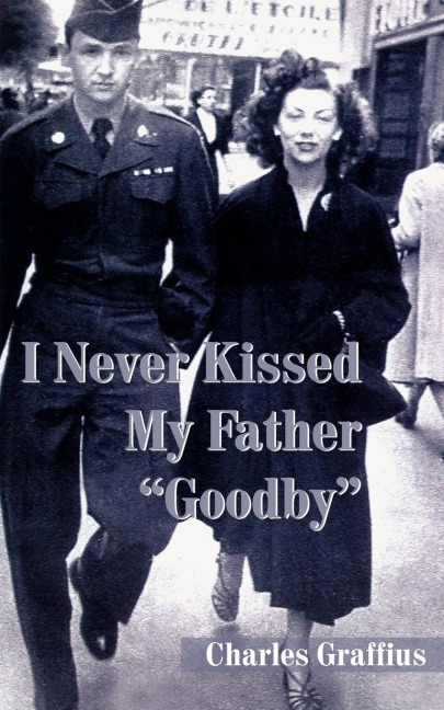 I Never Kissed My Father Goodby