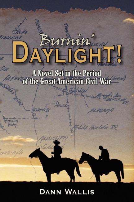 Burnin Daylight!
