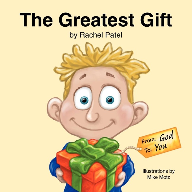 The Greatest Gift: From God, To You