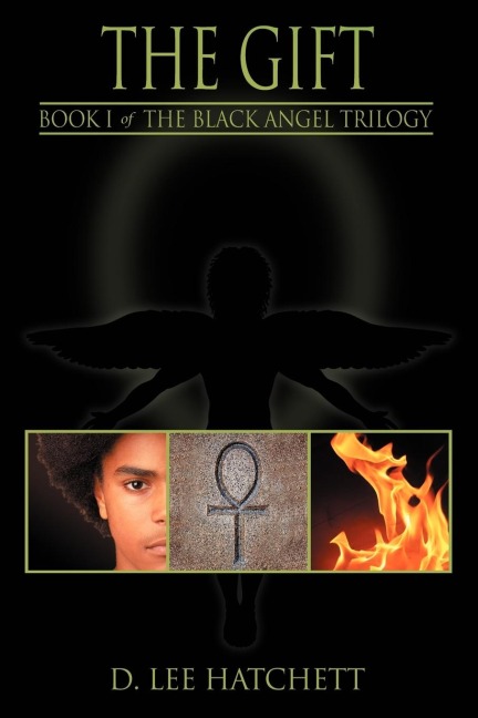 The Gift: Book I of The Black Angel Trilogy