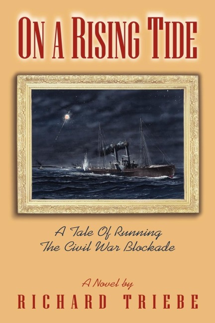 On A Rising Tide: A Tale Of Running The Civil War Blockade