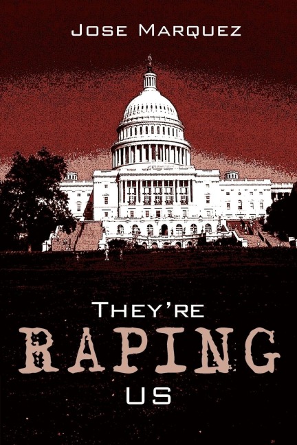 Theyre Raping Us