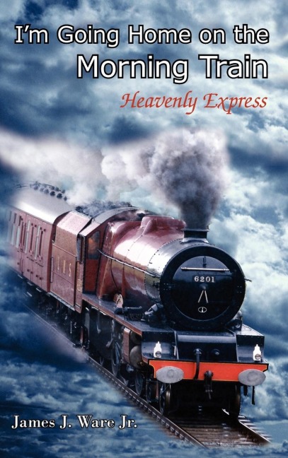 Im Going Home on the Morning Train