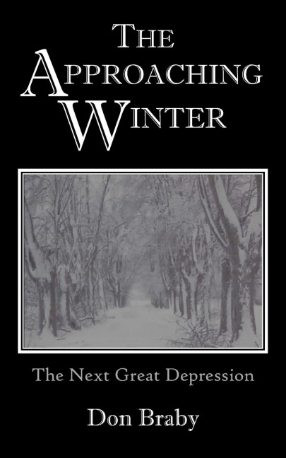 The Approaching Winter: The Next Great Depression