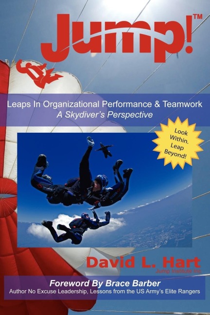 JUMP!: Leaps In Organizational Performance & Teamwork A Skydivers Perspective