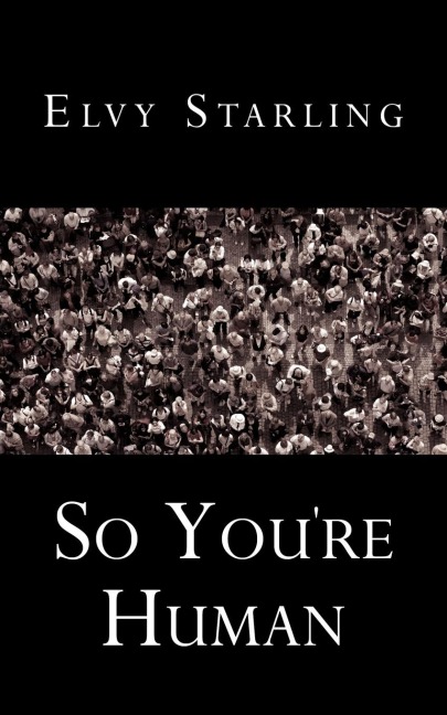 So Youre Human
