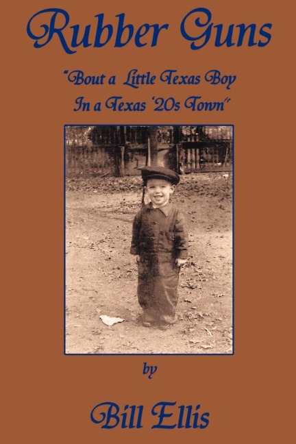 Rubber Guns: Bout A Little Texas Boy in a Texas 20s Town