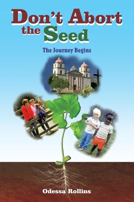 Dont Abort the Seed: The Journey Begins
