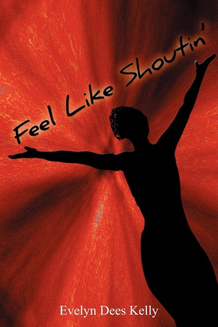 Feel Like Shoutin