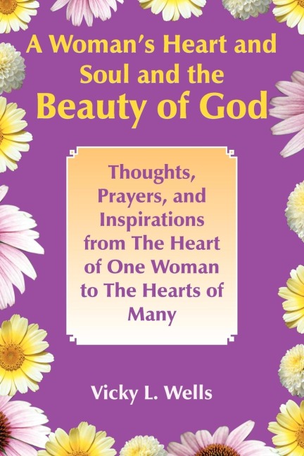 A Womans Heart and Soul and the Beauty of God