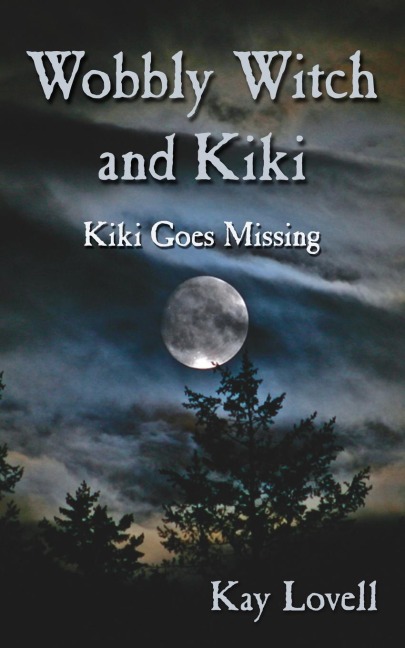 Wobbly Witch and Kiki: Kiki Goes Missing