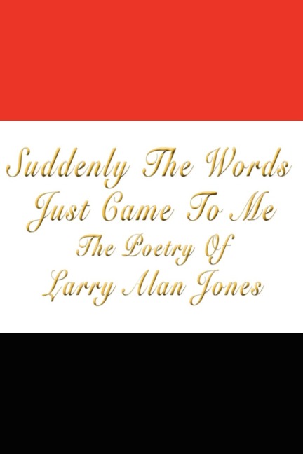 Suddenly The Words Just Came To Me